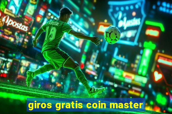 giros gratis coin master